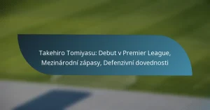 Takehiro Tomiyasu: Debut v Premier League, Mezinárodní zápasy, Defenzivní dovednosti